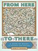 From Here to There : A Book of Mazes to Wander and Explore | 9781452158693 | JACKSON, SEAN | Llibreria Sendak