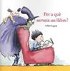 Per a què serveix un llibre? | 9788416490264 | Legeay, Chloe | Librería Sendak