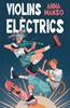 Violins elèctrics | 9788466159098 | Manso Munné, Anna | Librería Sendak
