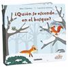 ¿Quién se esconde... en el bosque? | 9788491013730 | Clamens, Marc/Jammes, Laurence | Llibreria Sendak