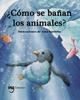 ¿Cómo se bañan los animales? | 9791399058666 | G. Galceran, Àuria | Librería Sendak