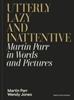 Utterly Lazy and Inattentive | 9780241740828 | Jones, Wendy / Parr, Martin | Librería Sendak