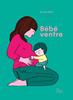 Bébé ventre | 9782369021407 | Petit, Aurore | Llibreria Sendak