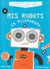 Mis robots en Pijamarama | 9788484648918 | Leblond, Michael | Librería Sendak