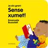 Sense xumet! | 9788491011361 | Bussolati, Emanuela Maria | Llibreria Sendak