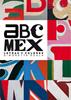 abc Mex. Letras y colores | 9786077646563 | Scala, Simonetta | Llibreria Sendak