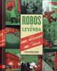 Robos de leyenda | 9788417374730 | Romero, Soledad / Antonio Balsco, Julio | Librería Sendak
