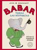 Babar. Todas las historias | 9788419172471 | de Brunhoff, Jean | Librería Sendak