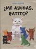 Me ayudas gatito? | 9788412372892 | MESSING GISELA | Librería Sendak