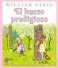El hueso prodigioso | 9791388154317 | Steig, William | Llibreria Sendak
