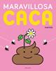 Maravillosa caca | 9788414073940 | Mathis | Librería Sendak