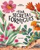 La vida secreta de les formigues | 9791399026573 | Melguizo Ruiz, Nereida | Librería Sendak