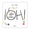 ¡Oh! Un libro con sonidos | 9788416126958 | Tullet, Hervé | Llibreria Sendak