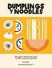 Dumplings y noodles | 9788416407941 | Middlehurst, Pippa | Llibreria Sendak