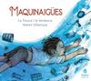 Maquinaigües | 9788418762048 | La Tresca i la Verdesca | Llibreria Sendak