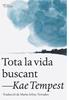 Tota la vida buscant | 9791387672461 | Tempest, Kae | Llibreria Sendak