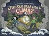 ¿Pero qué pasa con el clima? | 9788417800925 | Jordahl, Jenny / Mathismoen, Ole | Llibreria Sendak
