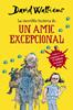 La increïble història de... Un amic excepcional | 9788490432921 | David Walliams | Llibreria Sendak