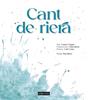 Cant de riera | 9788470111396 | CLOPES, CARME/RIERA, CINTA/CASA, LOLA | Llibreria Sendak