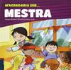 M'agradaria ser... Mestra | 9788447930791 | Obiols Llopart, Anna | Llibreria Sendak