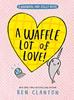 Narwhall 10 - A Waffle Lot of Love | 9780008714260 | Clanton, Ben | Llibreria Sendak