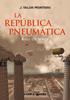 La República Pneumàtica 1. Ball de serps | 9788466137515 | Valor Montero, J. | Llibreria Sendak