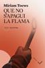 Que no s'apagui la flama | 9788412639469 | Toews, Miriam | Llibreria Sendak