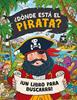 ¿Dónde está el pirata? | 9788467983890 | COTTELL, JAMES | Llibreria Sendak