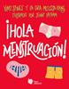 ¡Hola menstruación! | 9788412140712 | Stynes, Yumi/Kang, Dra. Melissa | Llibreria Sendak