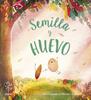 Semilla y huevo | 9788418725630 | Latimer, Alex/Litchfield, David | Librería Sendak