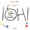 ¡Oh! un libro con sonidos | 9788419475824 | Tullet, Hervé | Llibreria Sendak
