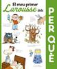 El meu primer Larousse dels per què | 9788416641352 | Larousse Editorial | Llibreria Sendak