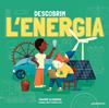 Descobrim l'energia | 9788426147400 | Hirn, Johannes / Sanz González, Verónica | Llibreria Sendak