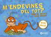 M'endevines del tot? | 9788448949761 | Antoja, Joan/Matas, Anna M. | Librería Sendak