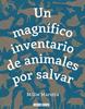 Un magnífico inventario de animales por salvar | 9788417708481 | Marotta, Millie | Llibreria Sendak