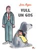 Vull un gos | 9788412095098 | Agee, Jon | Llibreria Sendak