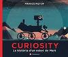 Curiosity. La història d'un robot de Mart | 9788494717321 | Motum, Markus | Llibreria Sendak
