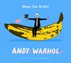 Meet the Artist: Andy Warhol | 9781849766876 | Blake, Rose | Llibreria Sendak