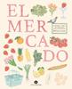 El mercado. Colorea y crea tu collage con pegatinas | 9791387934118 | Llibreria Sendak