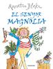 El senyor Magnòlia | 9788484642541 | Blake, Quentin | Llibreria Sendak