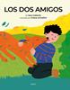 Los dos amigos | 9791399163650 | Gallardo, Sara | Llibreria Sendak