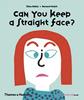Can You Keep a Straight Face? | 9780500650912 | Géhin, Élisa / Duisit, Bernard | Llibreria Sendak