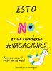 Esto no es un cuaderno de vacaciones | 9788490439418 | Martin, Cristian | Librería Sendak