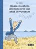 Quan els cabells del papa se’n van anar de vacances | 9788418821967 | Mühle, Jörg | Llibreria Sendak