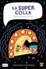 La Supercolla 2 | 9788415051961 | Beigel, Christine/Fouillet, Pierre | Llibreria Sendak
