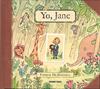 Yo Jane | 9786077354031 | McDonnell, Patrick | Llibreria Sendak