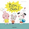 Bon dia! | 9788491379904 | Martínez, Sigrid | Librería Sendak
