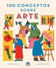 100 conceptos sobre arte | 9788412368574 | Hodge, Susie | Llibreria Sendak
