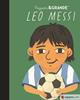 Pequeño y grande Leo Messi | 9788411782746 | Sánchez Vegara, María Isabel | Librería Sendak