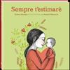 Sempre t'estimaré | 9788494154447 | Munsch, Robert | Llibreria Sendak